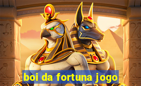 boi da fortuna jogo